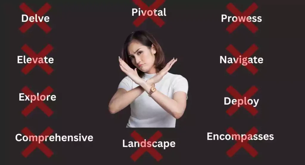 AI Words You Should Ban from Your Content or you should not use anymore