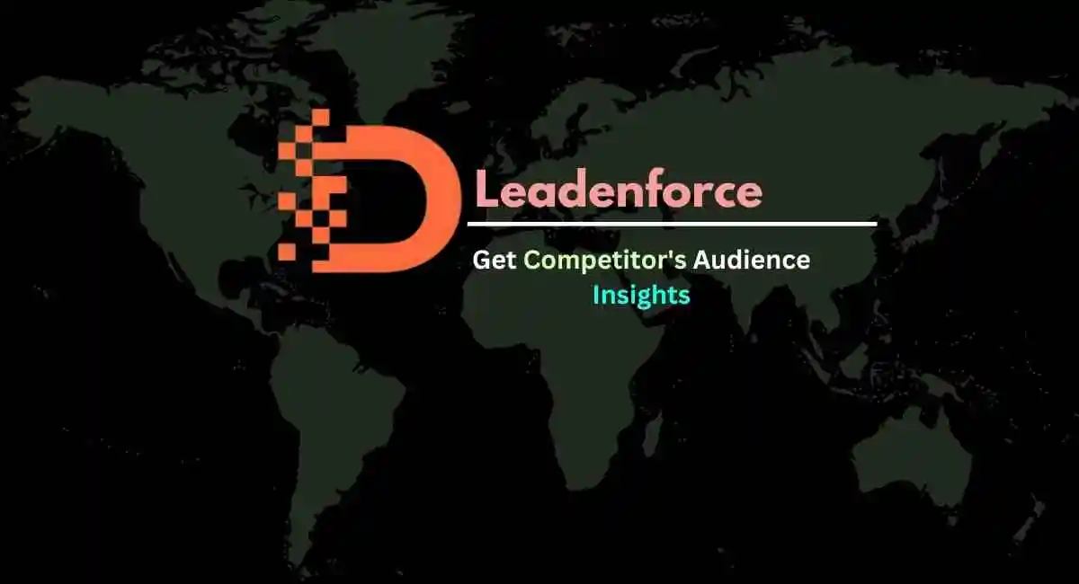 How Leadenforce Can Target Your Competitors' Audience